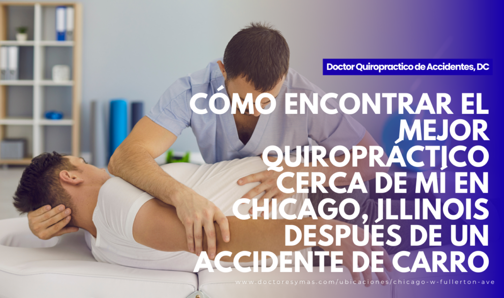 quiropráctico cerca de mí chicago accidente de carro