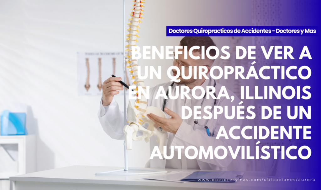 quiropráctico en aurora para accidente de auto