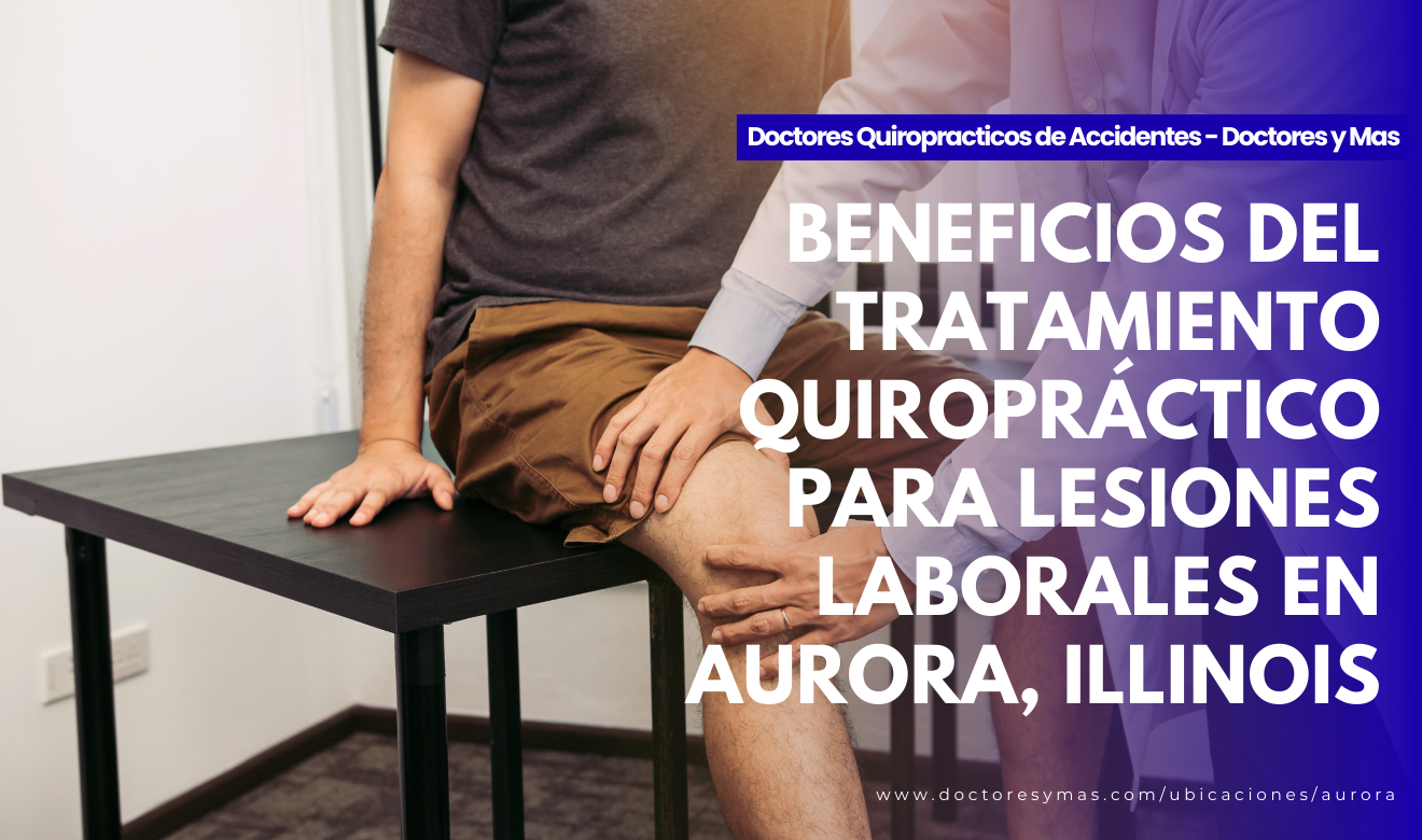 quiropráctico en aurora para lesión laboral