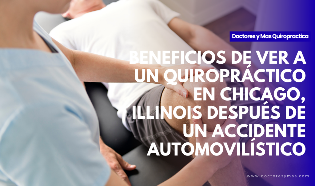 quiropráctico en chicago después de un choque