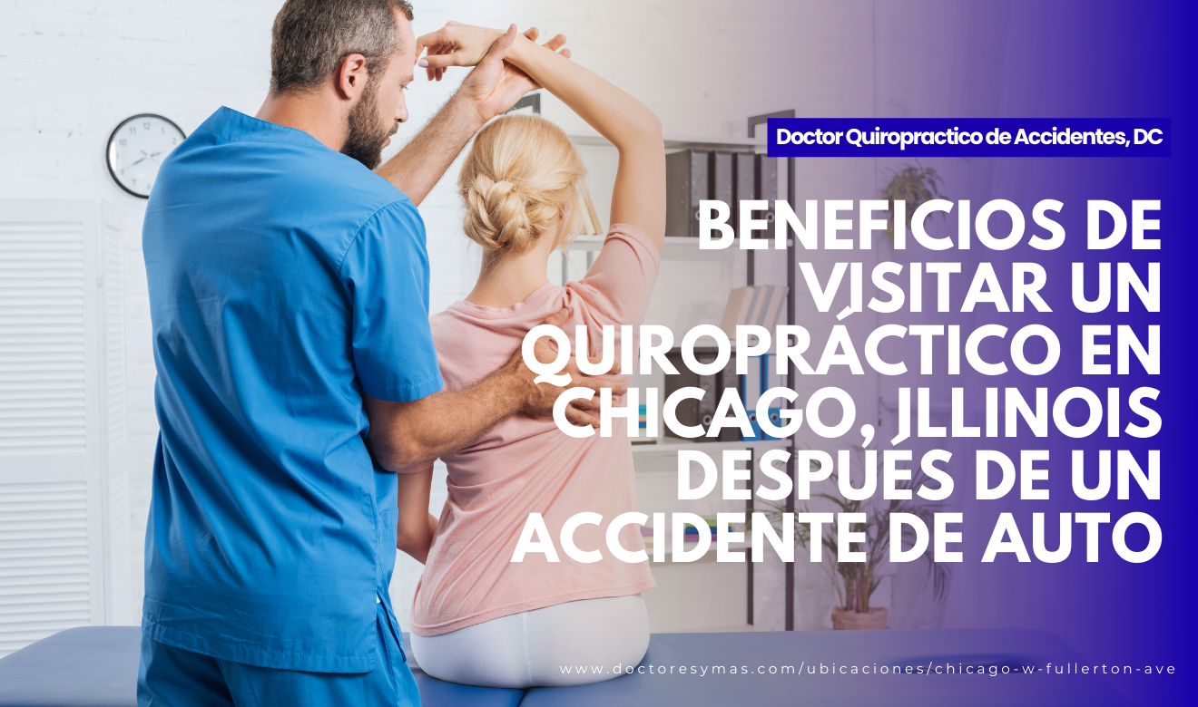 quiropráctico en chicago para accidente de auto