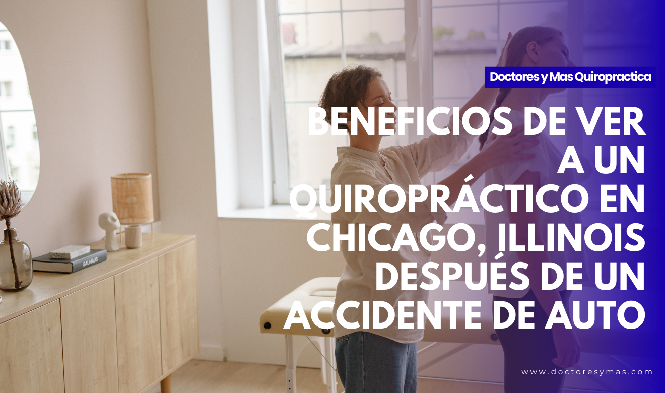 quiropráctico en chicago para accidente de auto