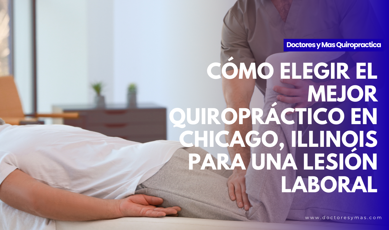 quiropráctico en chicago para lesión laboral