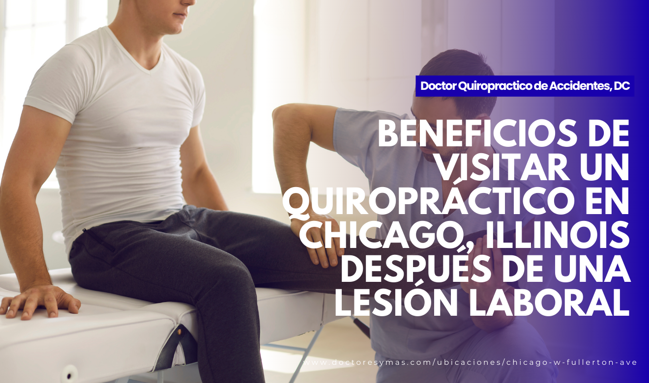 quiropráctico en chicago para lesión laboral