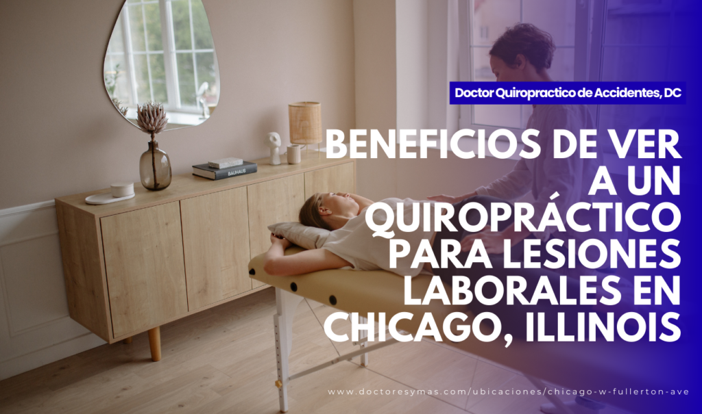 quiropráctico en chicago workers comp lesión laboral