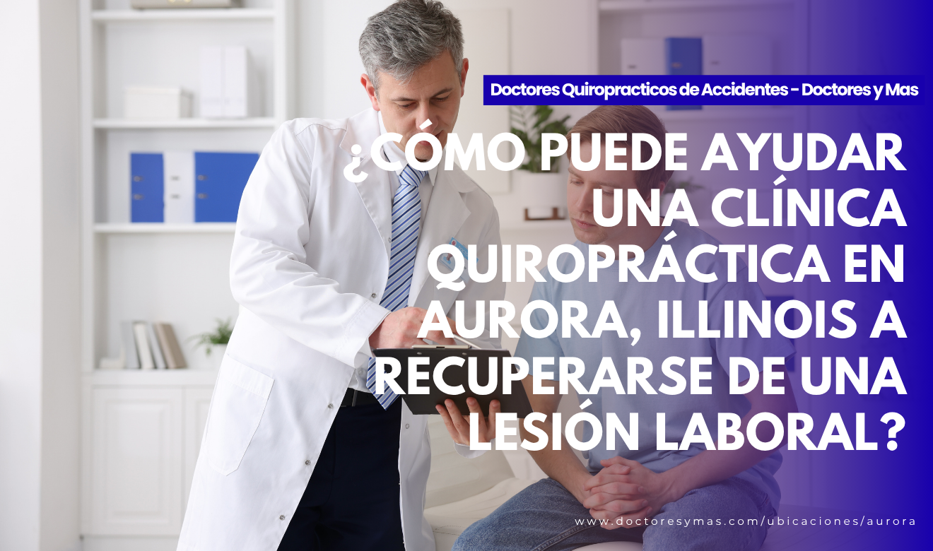 clínica quiropráctica en aurora para lesión en el trabajo