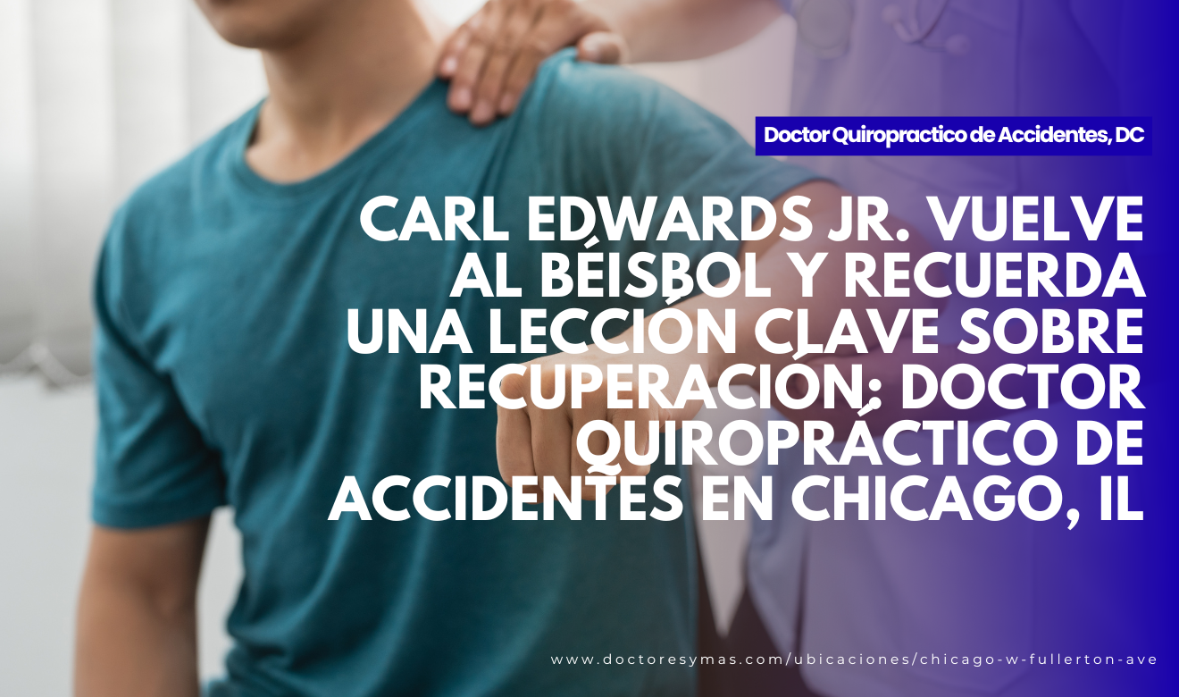 Doctor Quiropráctico de Accidentes en Chicago