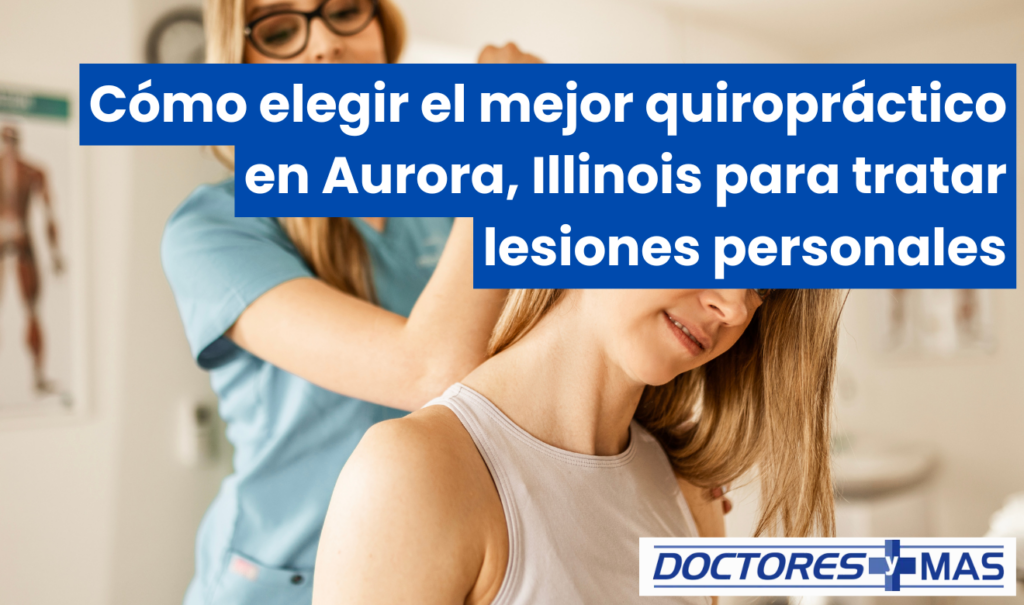 quiropráctico en aurora para lesiones personales