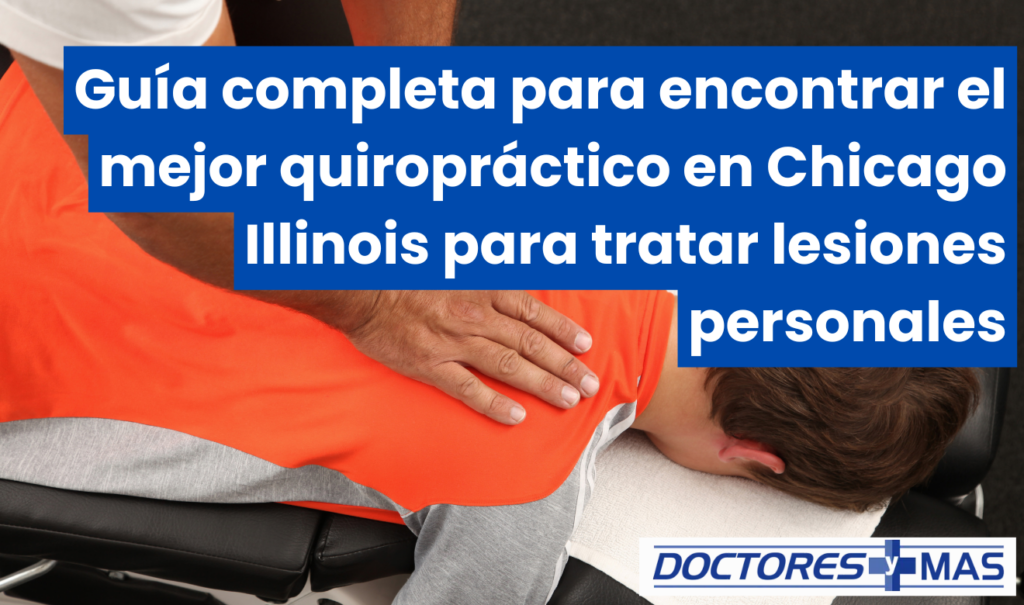 quiropráctico en chicago para lesiones personales