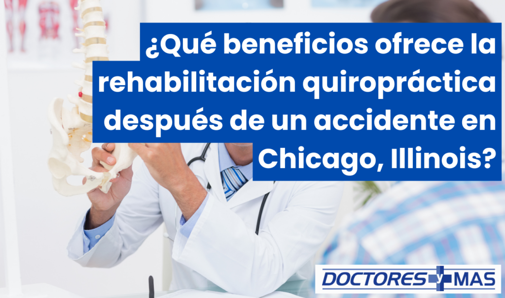 rehabilitación quiropráctica después de accidente chicago