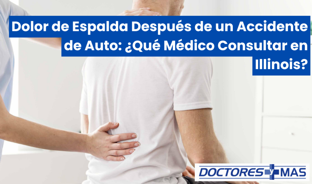 dolor de espalda después de un accidente de auto qué médico ver