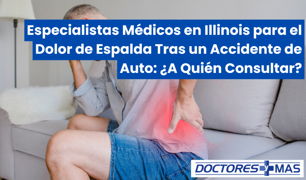 dolor de espalda después de un accidente de auto qué médico ver