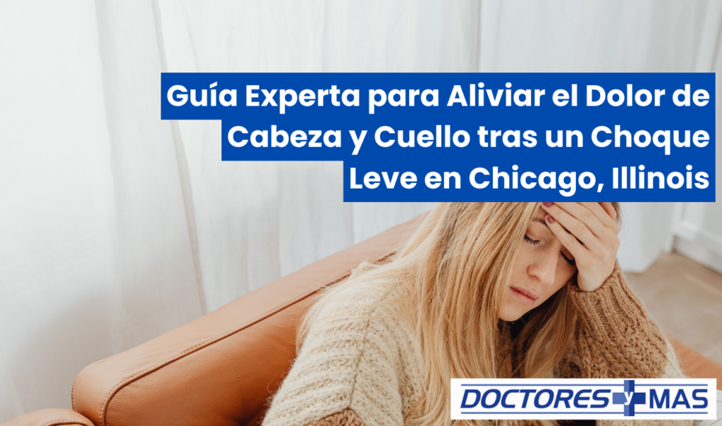 me duele la cabeza y el cuello después de un choque leve
