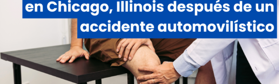 Cómo elegir el mejor quiropráctico en Chicago, Illinois después de un accidente automovilístico