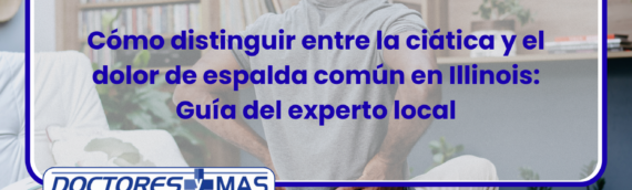Cómo distinguir entre la ciática y el dolor de espalda común en Illinois: Guía del experto local