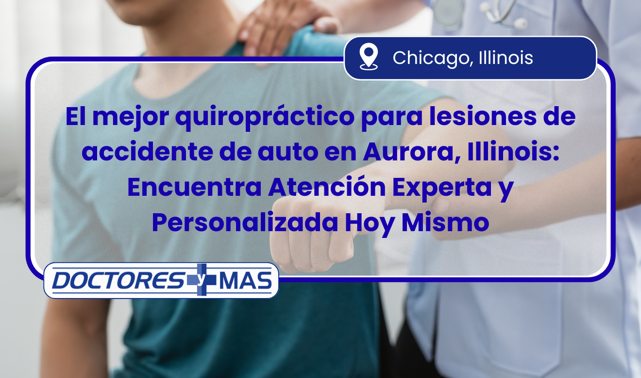 mejor quiropráctico para lesiones de accidente de auto en aurora